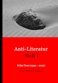 Anti-Literatur Heft I (2021) - Frhe Texte
